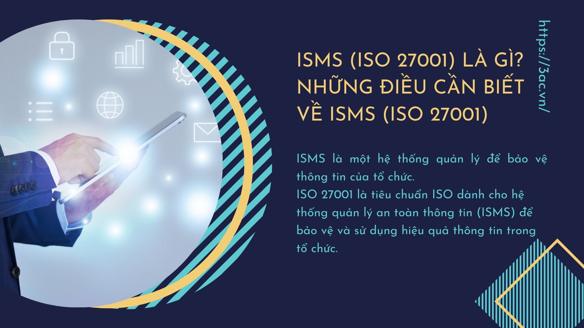 ISMS (ISO 27001) là gì? Những điều cần biết về ISMS (ISO 27001)