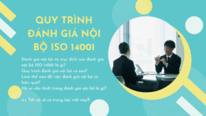 Quy trình đánh giá nội bộ ISO 14001